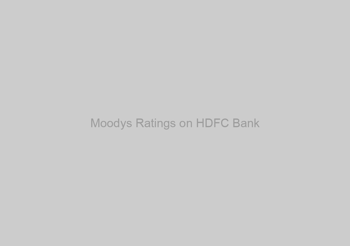 Moodys Ratings on HDFC Bank
